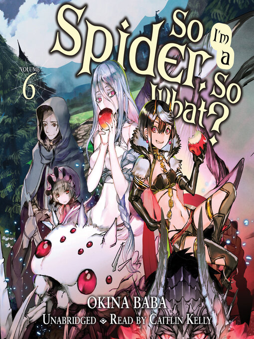 Title details for So I'm a Spider, So What?, Volume 6 by Okina Baba - Wait list